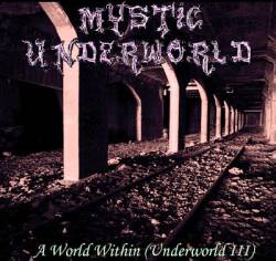 Mystic Underworld : A World Within (Underworld III)